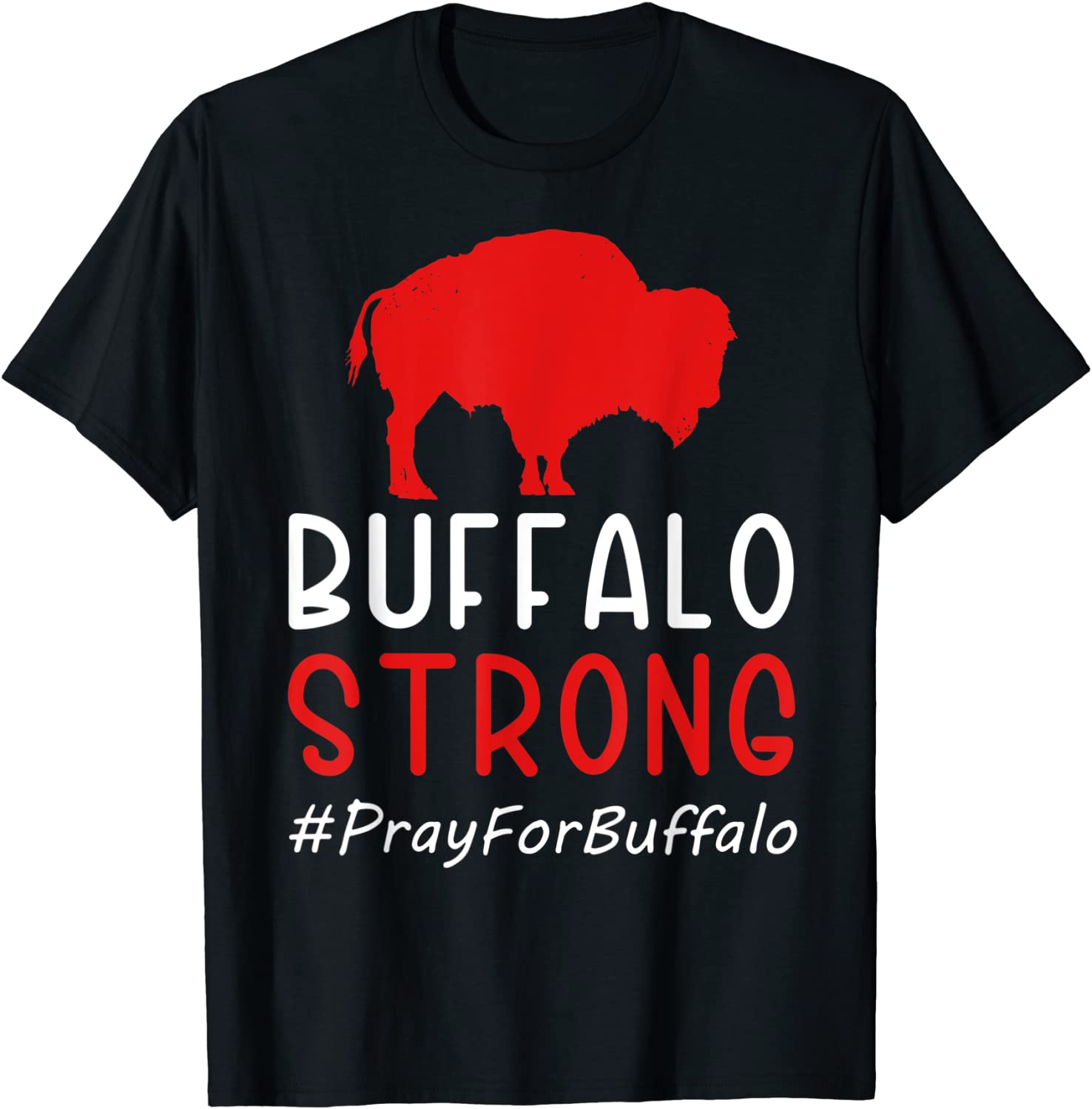Buffalo Strong Pray For Buffalo Prayer Buffalo 2022 Shirt