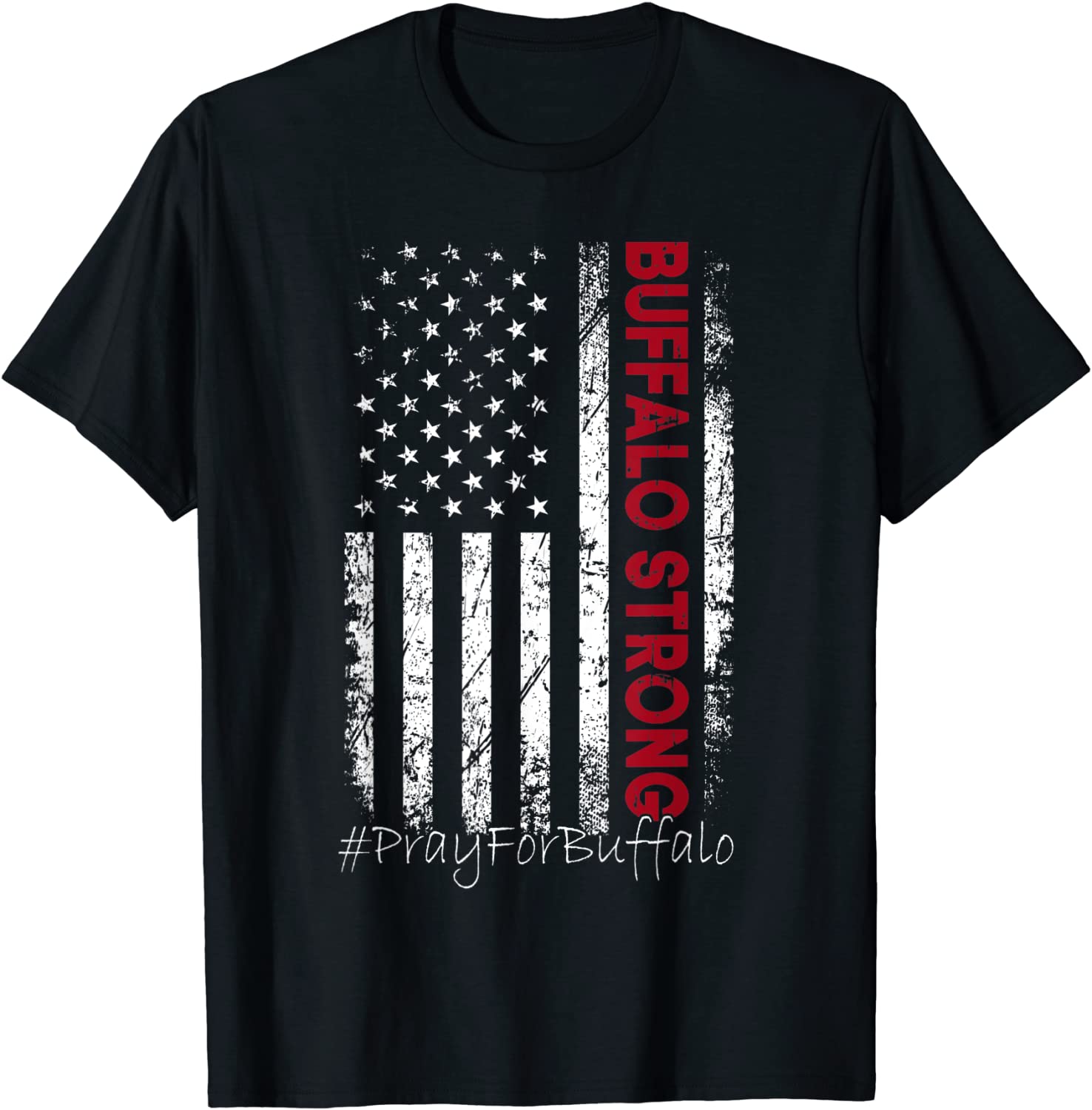 Buffalo Strong Pray For Buffalo Usa Flag 2022 Shirt