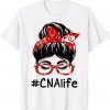 CNA Certified Nursing Assistant Messy Bun Appreciation Day 2022 Shirt