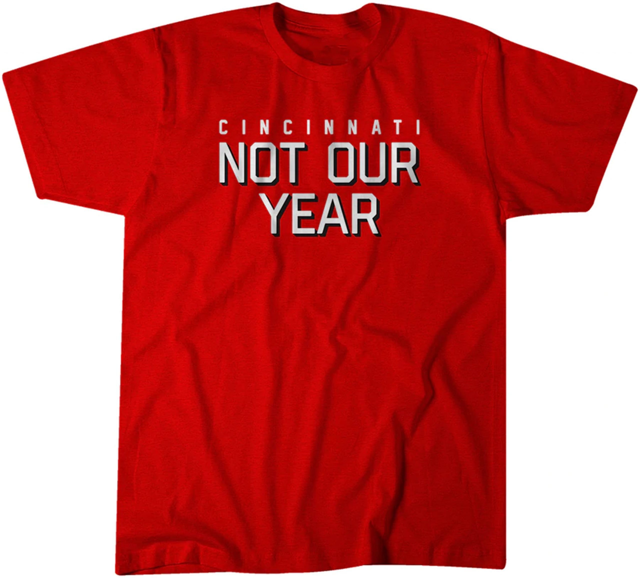 Cincinnati: Not Our Year Classic Shirt