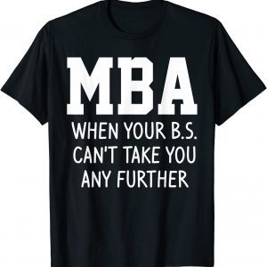Class Of 2022 Mba Graduation Grad 2022 Shirt