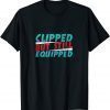 Clipped But Still Equipped Vasectomy Husband Dad Joke 2022 Shirt