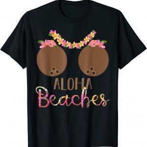 Coconut Bra Flower Boobs Hawaii Aloha Beaches 2022 Shirt