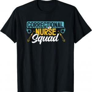 Correctional Nurse Life Jail Prison Corrections Nursing T-Shirt