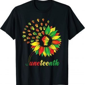 Cute Juneteenth Fist Sunflower Black African American 2022 Shirt