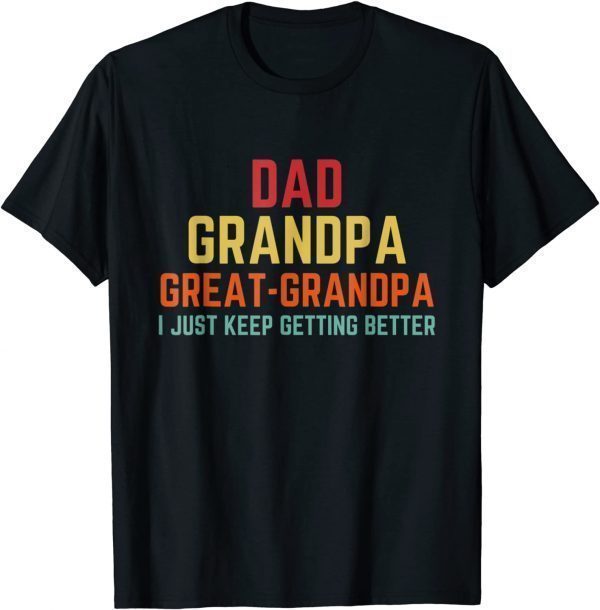 Dad Grandpa Great Grandpa Fathers Day 2022 T-Shirt