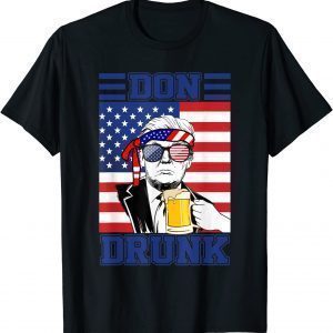 Don Drunk Beer 4th Of July Donald Trump Patriot USA Flag 2022 T-Shirt