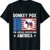 Donkey Pox The Disease Destroying America Anti Biden 2022 T-Shirt