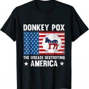 Donkey Pox The Disease Destroying America Anti Biden 2022 T-Shirt