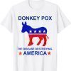 Donkey Pox The Disease Destroying America 2022 Shirt