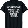 Don't Like Abortion Just Ignore It Democratic Pro Choice 2022 Shirt