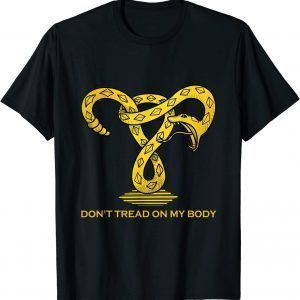 Don't Tread On My Body Uterus Pro-Choice Feminist 2022 T-Shirt