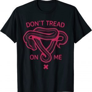 Don't Tread On my uterus Pro choice Feminist pink snake 2022 Shirt