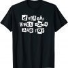 Dying's What Exes Are For T-Shirt