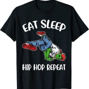 Eat Sleep Hip Hop 2022 Shirt