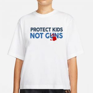 End Gun Violence Texas Shooting, Protect Kids Not Guns 2022 Shirt