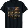 Enough End Gun Violence Anti Gun Awareness Day Flag USA 2022 Shirt