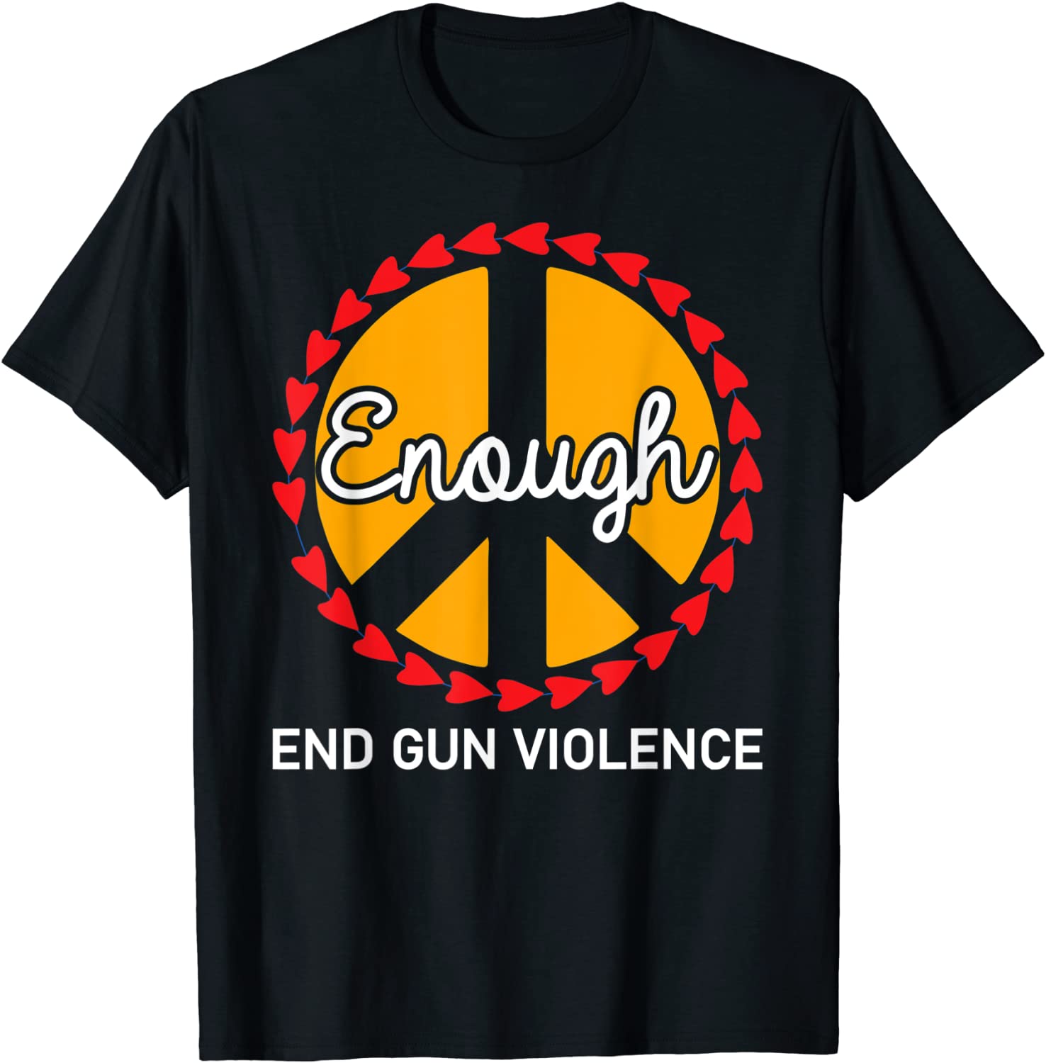 Enough End Gun Violence Peace Sign Wear Orange 2022 Shirt