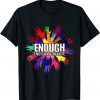 Enough End Gun Violence Wear Orange Day Anti Gun 2022 T-Shirt