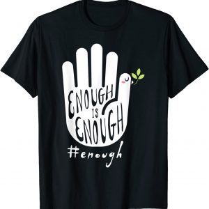 Enough Is Enough Wear Orange Gun Violence Dove Peace Hand 2022 T-ShirtEnough Is Enough Wear Orange Gun Violence Dove Peace Hand 2022 T-Shirt