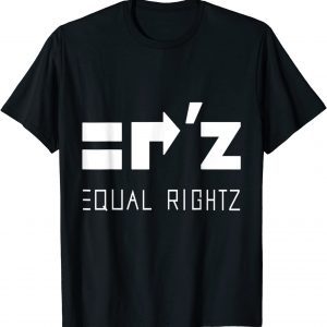 Equal Rightz 2022 T-Shirt
