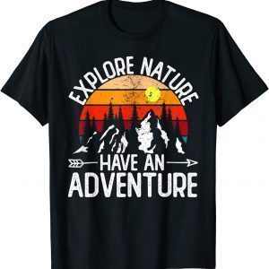Explore Nature Have An Adventure Retro Forest 2022 Shirt