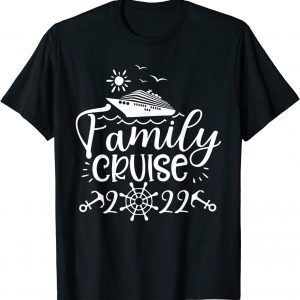 Family Cruise 2022 Cruise Boat Trip Family Matching 2022 Classic Shirt