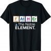 Father Element Dad Fathers Day Science Tee Shirt