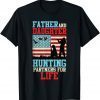 Father and daughter hunting partner for life Daddy daughter 2022 Shirt