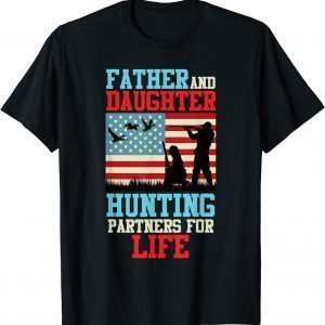Father and daughter hunting partner for life Daddy daughter 2022 Shirt