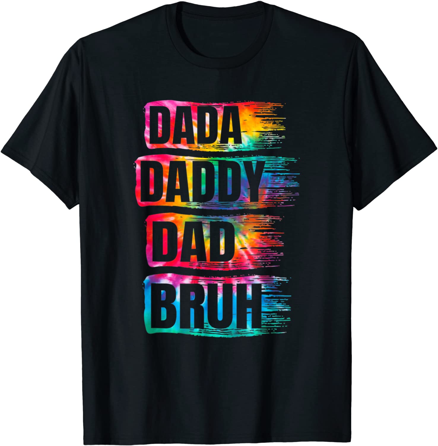 Father's Day 2022 Dada Daddy Dad Bruh Tie Dye Dad LImited Shirt