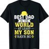 Father's Day Best Dad In The World At Least My Son Says So 2022 ShirtFather's Day Best Dad In The World At Least My Son Says So 2022 Shirt