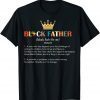 Father’s Day Black Father Definition African American Crown 2022 Shirt