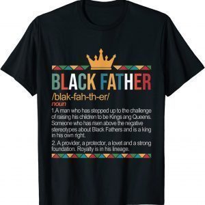 Father's Day Black Father Noun Definition African American 2022 Shirt