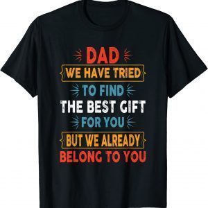 Fathers Day Dad From Daughter Son Wife For Daddy 2022 Shirt