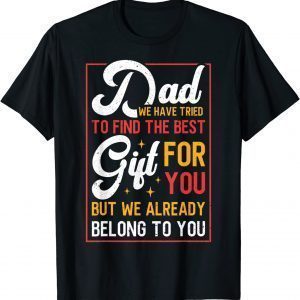 Fathers Day Dad Proud Father From Daughter Son T-Shirt
