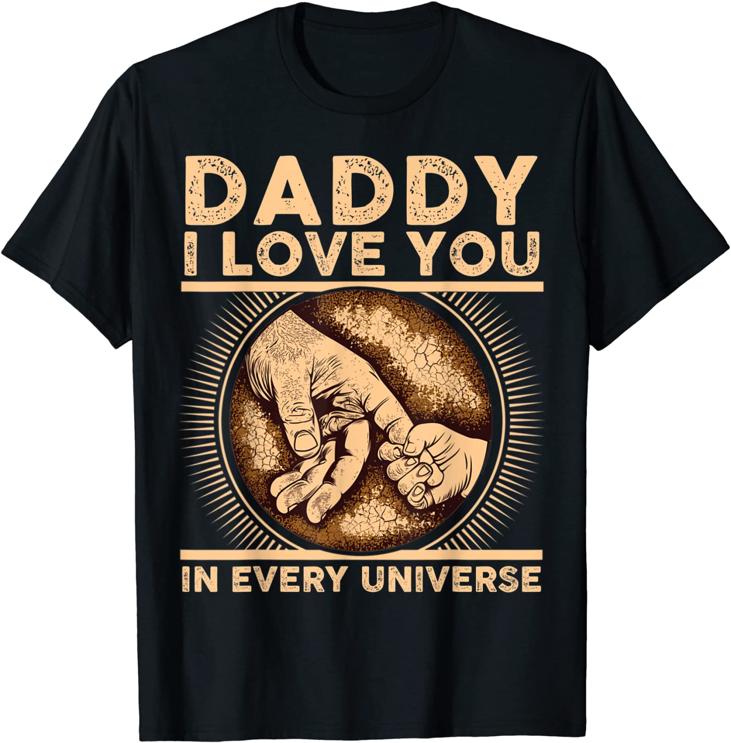 Father's Day Daddy I Love You In Every Universe 2022 Shirt
