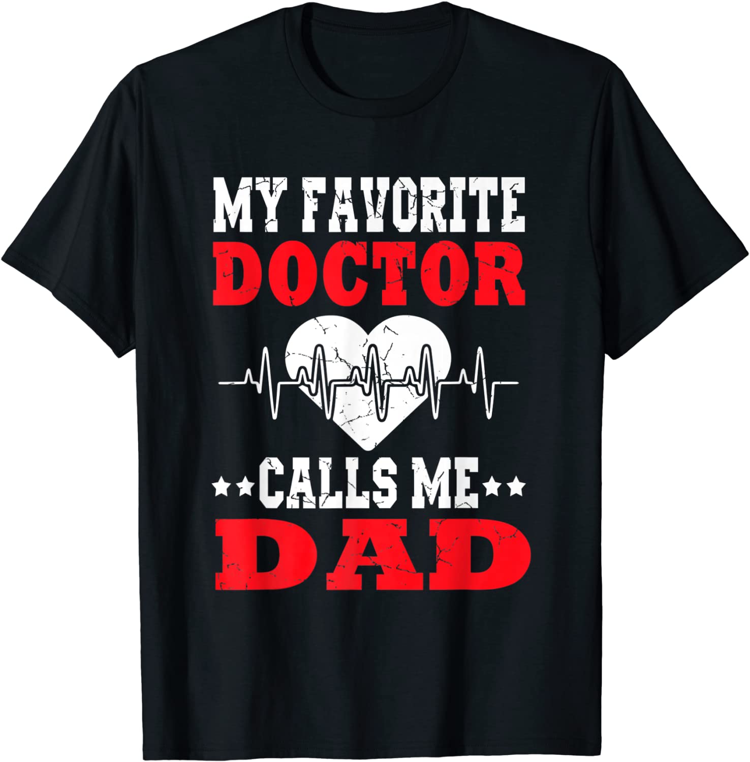 Father's Day My Favorite Doctor Calls Me Dad Papa 2022 Shirt