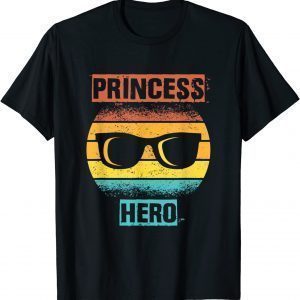 Fathers Day Princess Hero Of Daughters 2022 Shirt