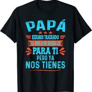 Father's Day Spanish Dad From Daughter Son And Grandma 2022 Shirt