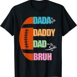 Football Dada Dad Daddy Bruh Fathers Day 2022 Limited T-Shirt