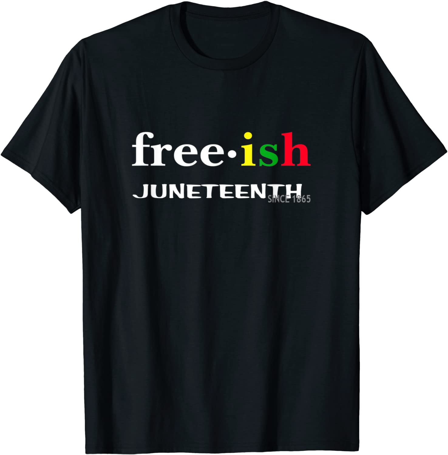Free ish Juneteenth 2022 Shirt