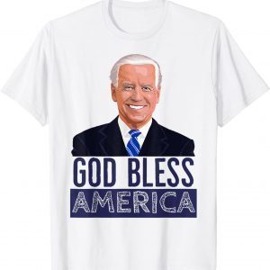 GOD BLESS AMERICA JOE BIDEN PRESIDENT T-Shirt