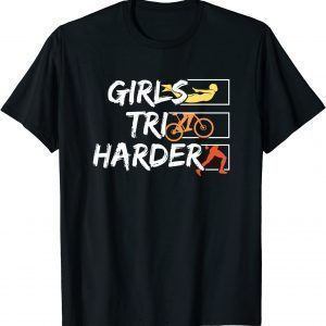 Girls Tri Harder Woman Triathlon Athlete 2022 Shirt