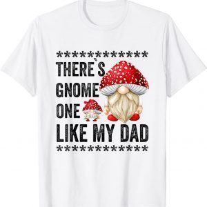 Gnome Dad With Daughter Pun Toadstool Mushroom Daddy T-Shirt