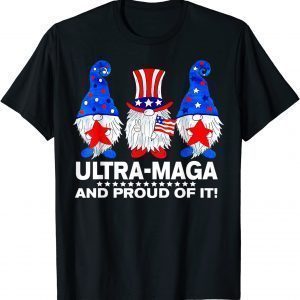 Gnomes Ultra Maga And Proud Of It, 4th Of July Classic Shirt