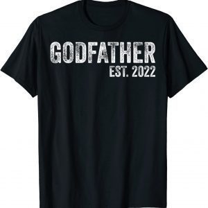 Godfather Est 2022 Father's Day God Dad Announcement Reveal T-Shirt