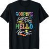Goodbye Lesson Plan Hello Suntan End of School Year Teachers 2022 Shirt