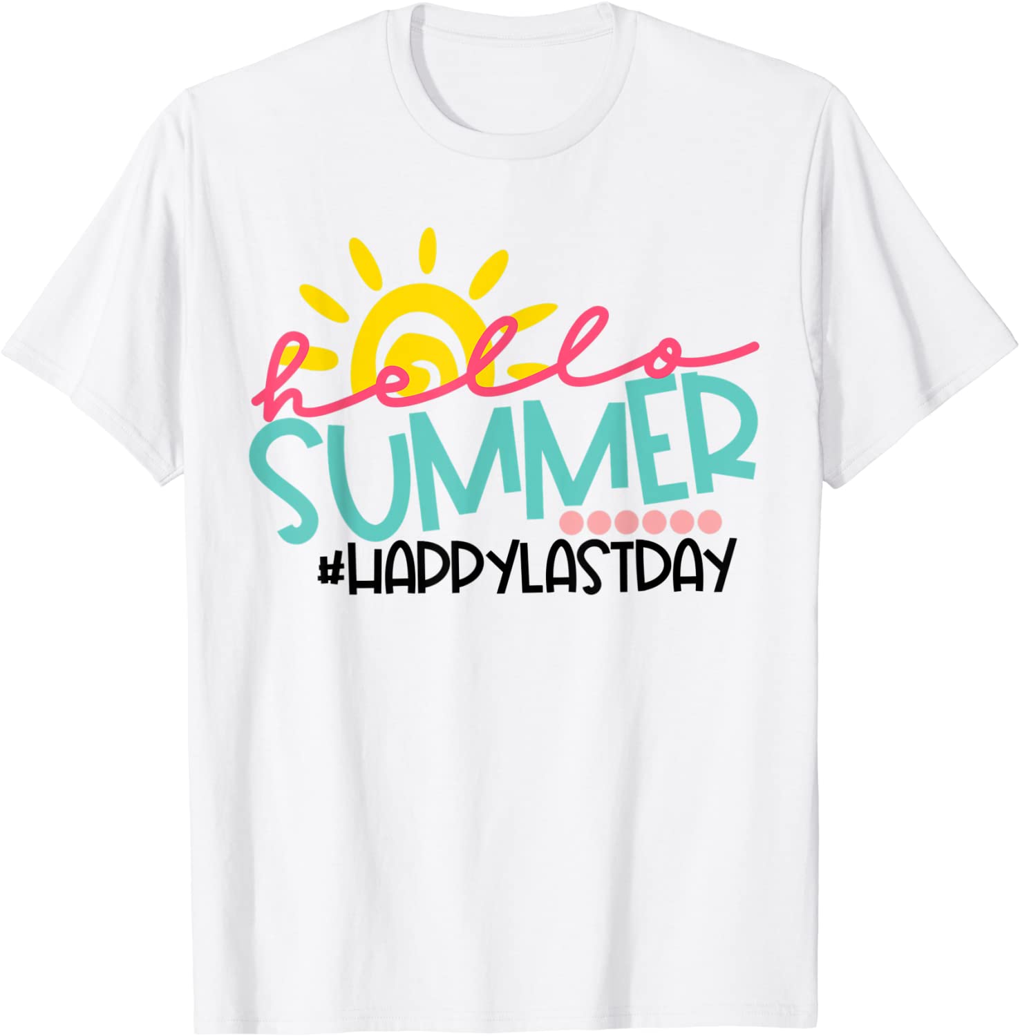 Graduation Hello Summer Happy Last Day Classic T-Shirt