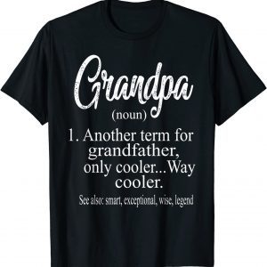 Grandpa Definition Father's Day Gift From Granddaughter Wife 2022 Shirt